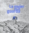 La mujer de la guarda