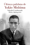 Últimas palabras de Yukio Mishima