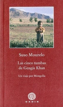 Las cinco tumbas de Gengis Khan