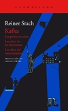 Kafka: Los primeros años, los años de las decisiones, los años del conocimiento