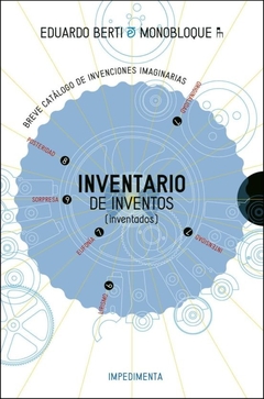 Inventario de inventos (Inventados): Breve catalogo de invenciones imaginarias