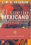 El sueño mexicano o el pensamiento interrupido