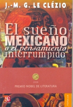 El sueño mexicano o el pensamiento interrupido