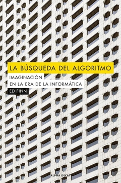 La busqueda del algoritmo: Imaginación en la era de la informática