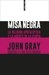 Misa negra: La religión apocalíptica y la muerte de la utopía