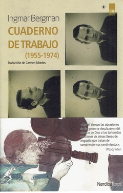 Cuaderno de trabajo 1955 - 1974 Ingmar Bergman