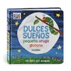 Dulces sueños pequeña oruga glotona: Un libro con solapas