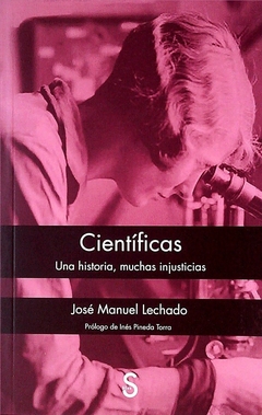 Científicas: Una historia, muchas injusticias