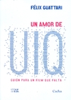 Un amor de Uiq: guión para un film que falta