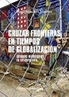 Cruzar fronteras en tiempos de globalización