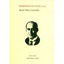 Memorias de viaje 1929 (Raúl Vélez González)