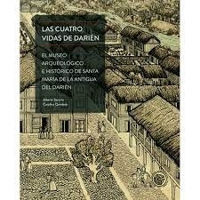 Las cuatro vidas de Darién