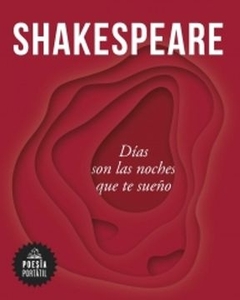 Dias son las noches que te sueño: Shakespeare