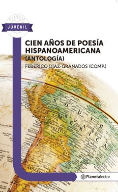 Cien años de poesía hispanoamericana: Antología - Wilborada1047