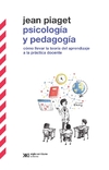 Psicología y pedagogía: cómo llevar la teoría del aprendizaje a la práctica docente