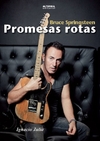 Promesas rotas: Bruce Springsteen
