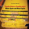 España blanca y España negra: Arquitectura popular española (español ingles)