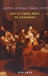 Los últimos años de Casanova