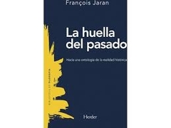 La huella del pasado: Hacia una ontología de la realidad histórica