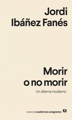 Morir o no morir: Un dilema moderno