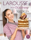 Larousse de los postres con toque mexicano de Paulina Abascal