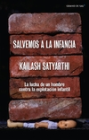 Salvemos a la infancia: La lucha de un hombre contra la explotación infantil