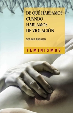 De qué hablamos cuando hablamos de violación