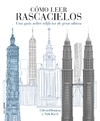 Cómo leer rascacielos: Una guía sobre edificios de gran altura - comprar online