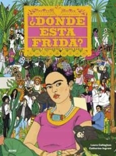 ¿Dónde está Frida?: Busca y encuentra a Frida Kahlo