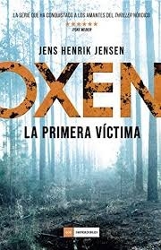 Oxen: La primera víctima