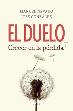 El duelo: Crecer en la pérdida