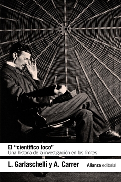 El científico loco: Una historia de la investigación en los límites