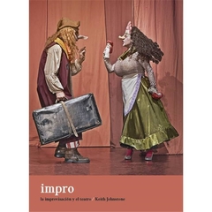 Impro: La improvisación y el teatro