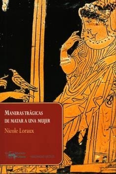 Maneras trágicas de matar a una mujer