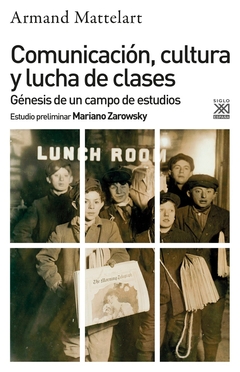 Comunicación, cultura y lucha de clases. Génesis de un campo de estudios