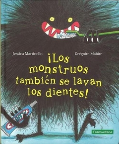 ¡Los monstruos también se lavan los dientes!