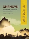 Chengyu Guía básica de expresiones idiomáticas chinas