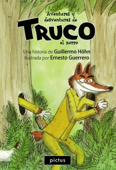 Aventuras y desventuras de Truco el zorro