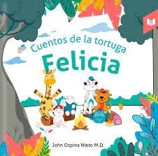 Cuentos de la tortuga Felicia