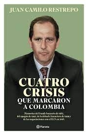 Cuatro crisis que marcaron a Colombia
