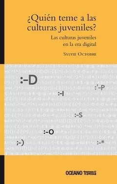 ¿Quién teme a las culturas juveniles?