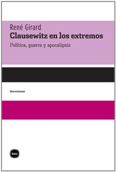 Clausewitz en los extremos