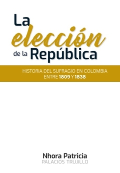 La elección de la República