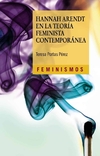 Hannah Arendt en la teoría feminista contemporánea