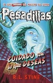 Cuidado con lo que deseas. Pesadillas 6