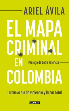 El mapa criminal en Colombia