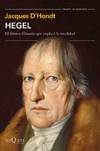 Hegel. El último filósofo que explicó la totalidad