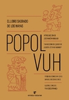 Popol Vuh. El libro sagrado de los mayas
