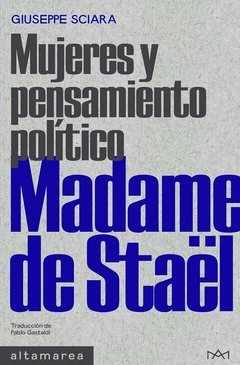 Madame de Staël. Mujeres y pensamiento político