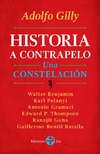 Historia a contrapelo. Una constelación